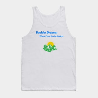 Boulder Dreams: Where Every Sunrise Inspires Boulder Colorado Living Tank Top